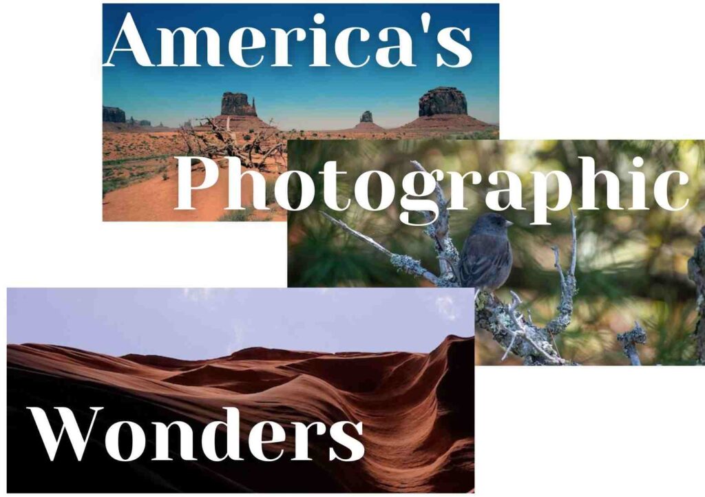 Unveiling America's Photographic Wonders: Top 10 Breathtaking 