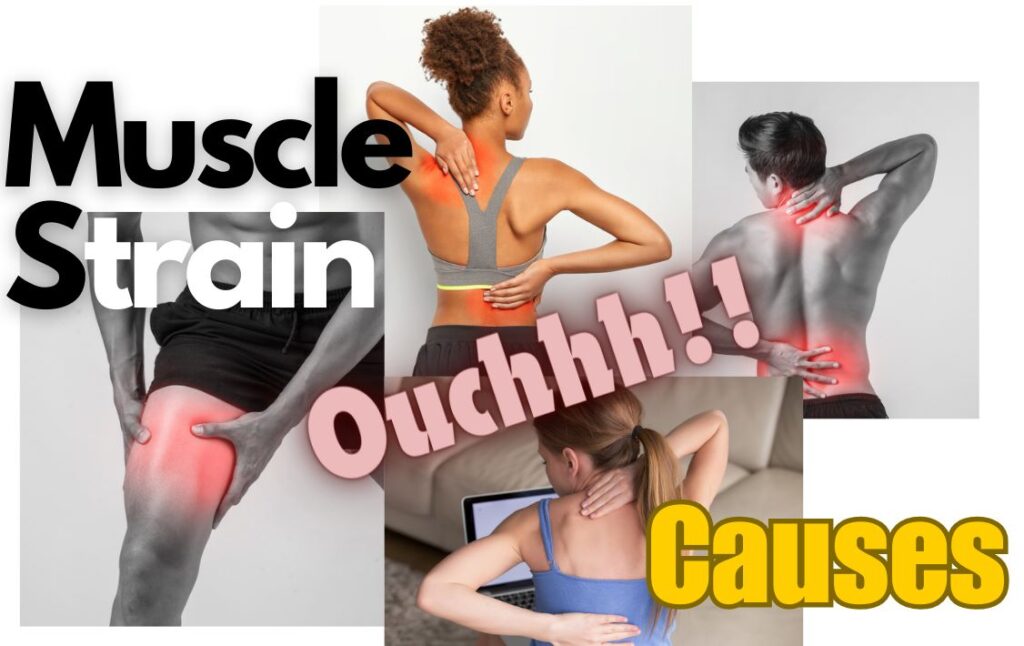 muscle strain causes